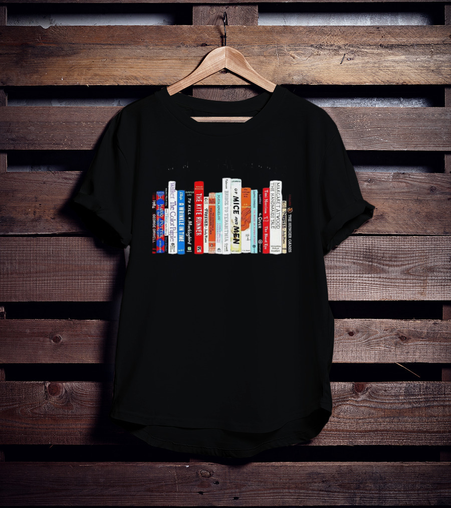 I'm With The Banned Books Featuring Titles Like 1984 Of Mice And Men The Handmaid's Tale The Catcher In The Rye T-Shirt