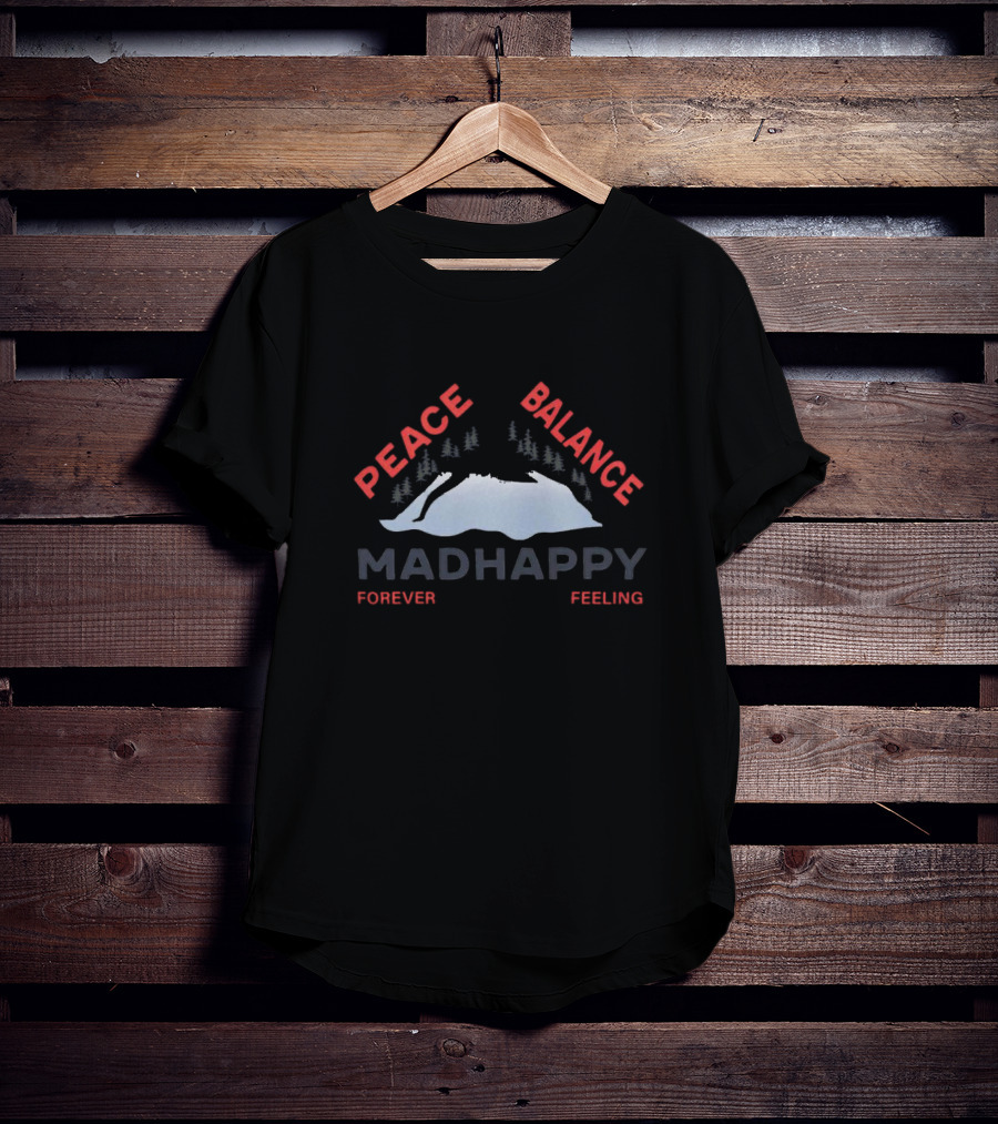 Peace Balance Madhappy Forever Feeling Mountain Trees T-Shirt