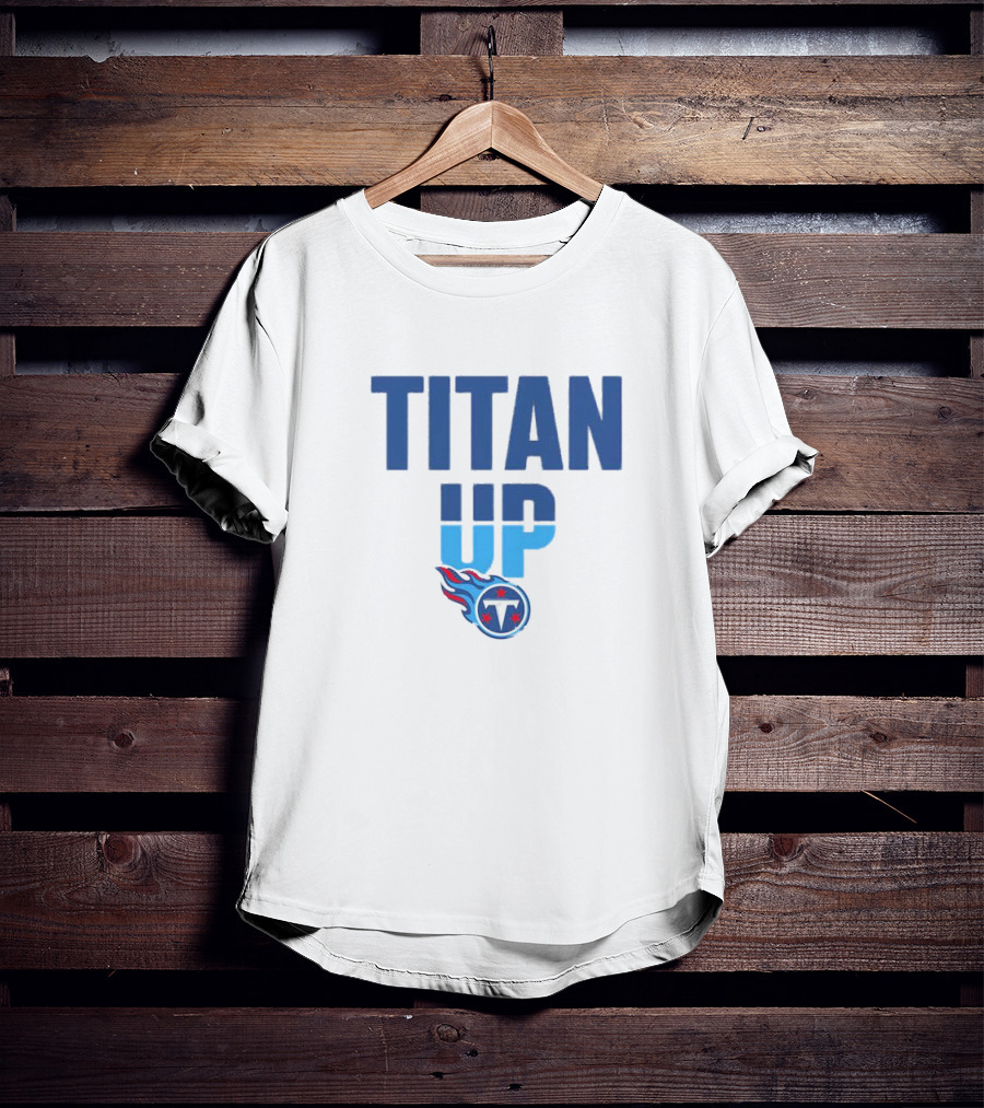 Tennessee Titans Titan Up T-Shirt