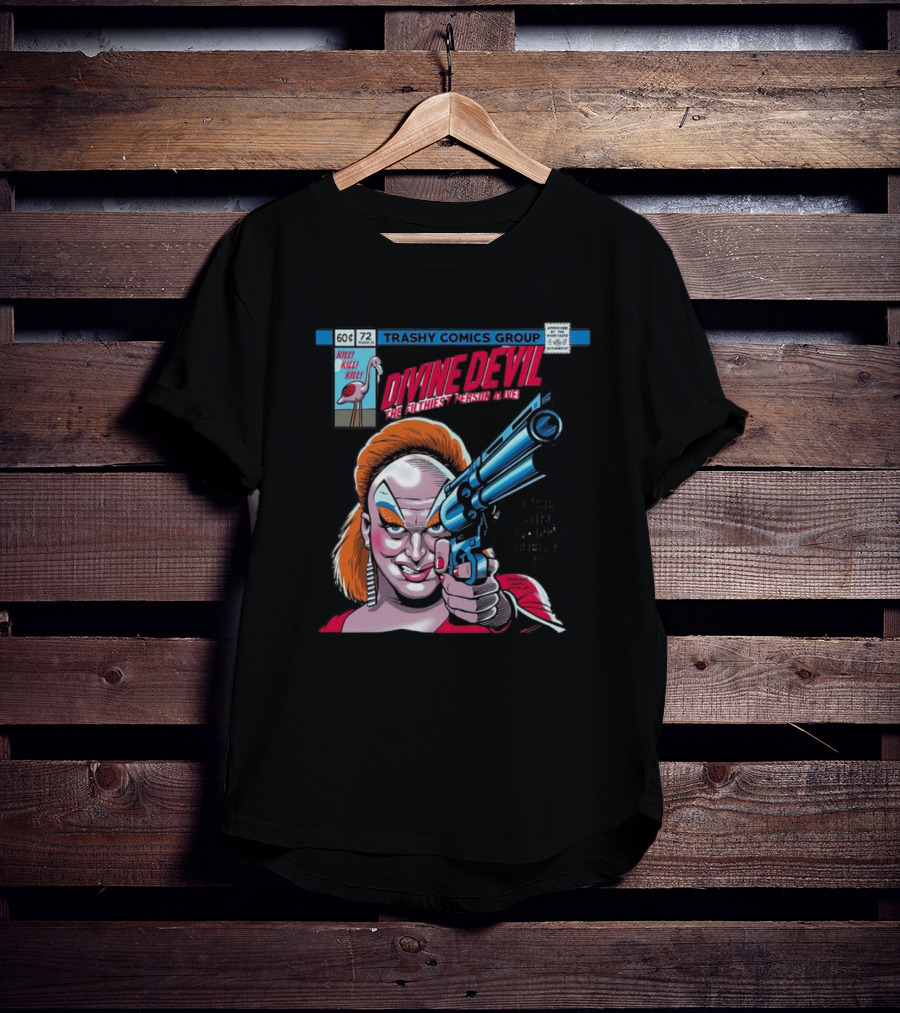 TRASHY COMICS GROUP Divine Devil The Filthiest Person Alive The Girl Can't Help It Killer Kills T-Shirt