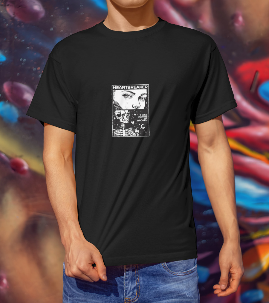 Heartbreaker Skull I Will Always Be Broken Crying Face Art With Skeleton And Stars T-Shirt