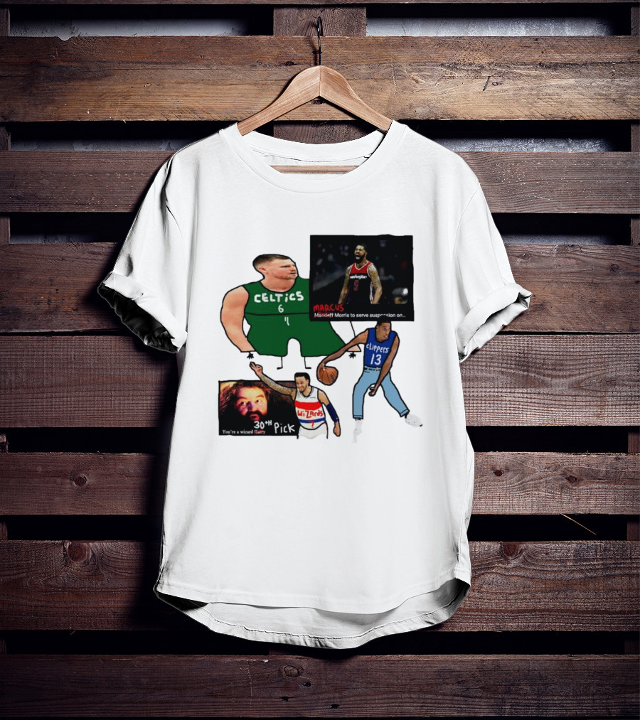 If Y’all Are Having Trouble Visualizing The Celtics Marcus Morris Wizards 30th Pick Clippers T-Shirt