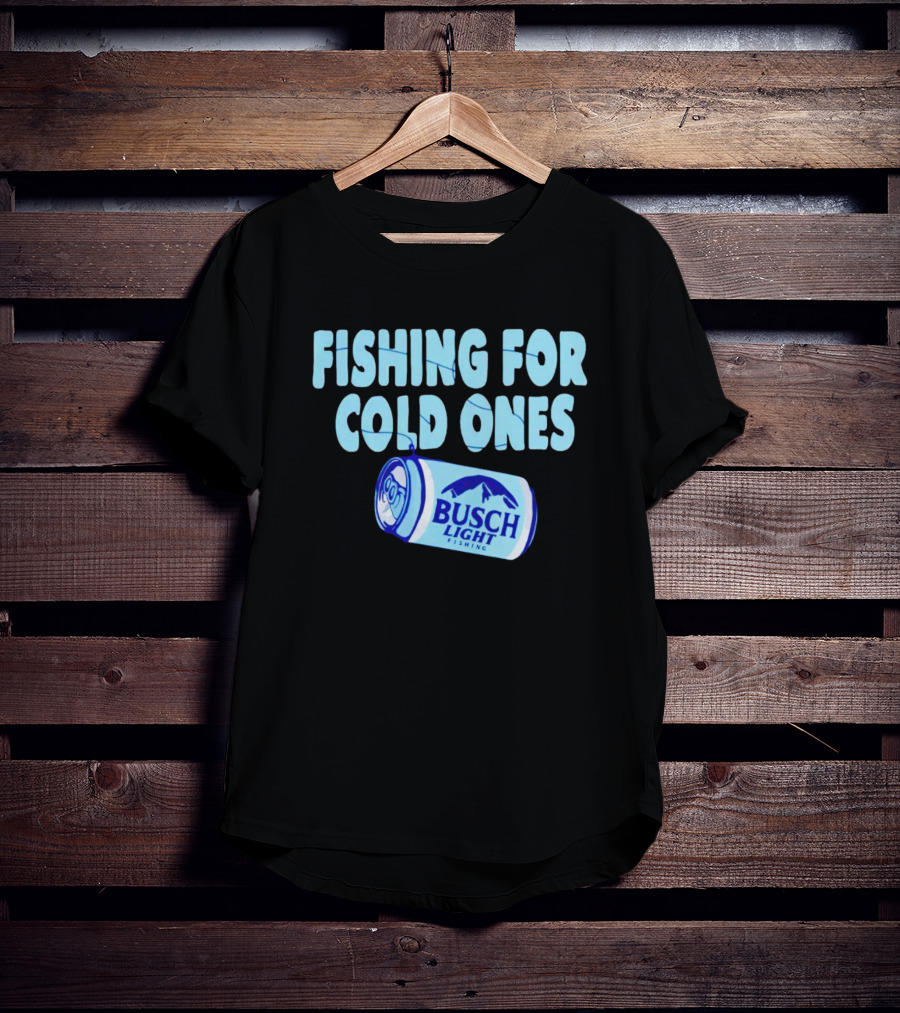 Fishing For Cold Ones Busch Light Fishing Can Mountains T-Shirt