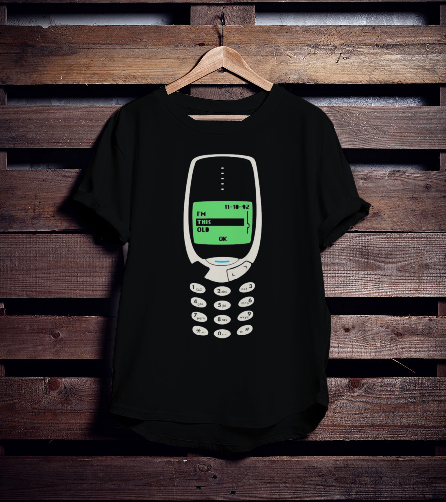 Nokia Phone I'm This Old 11-10-92 T-Shirt