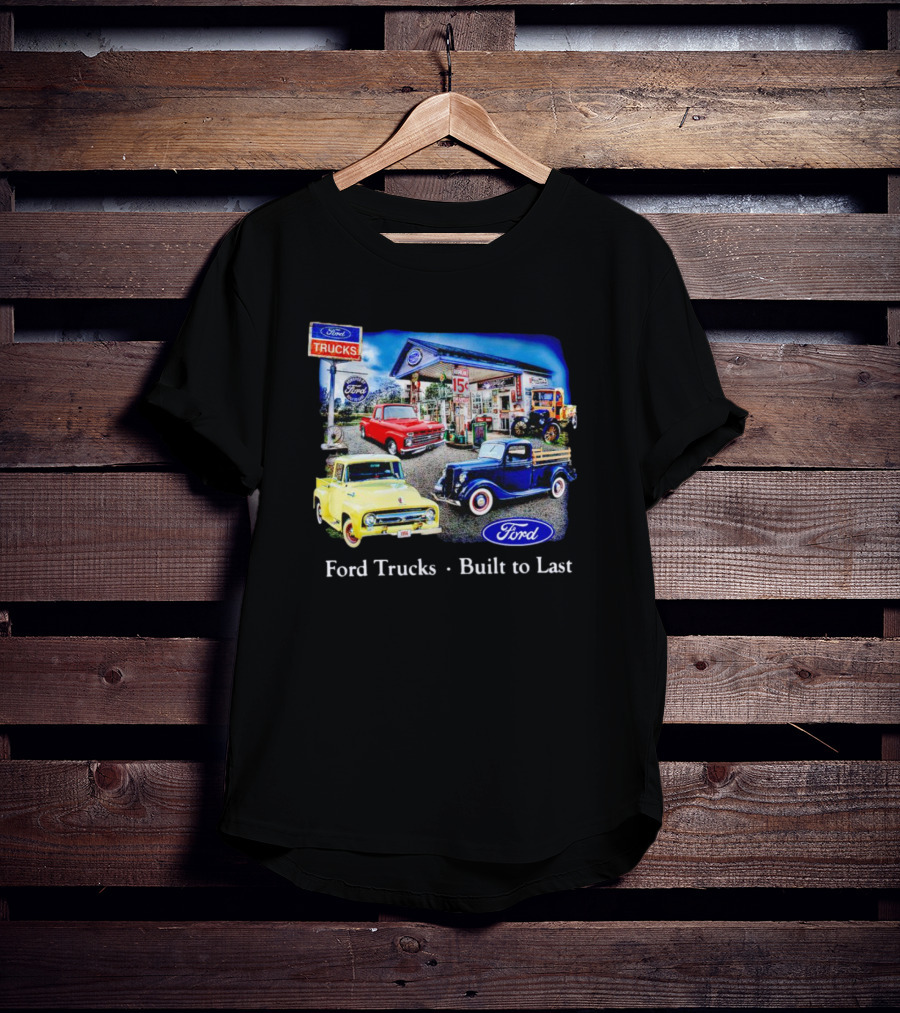 Ford Trucks Built To Last Vintage Gas Station Scene With Classic Models T-Shirt