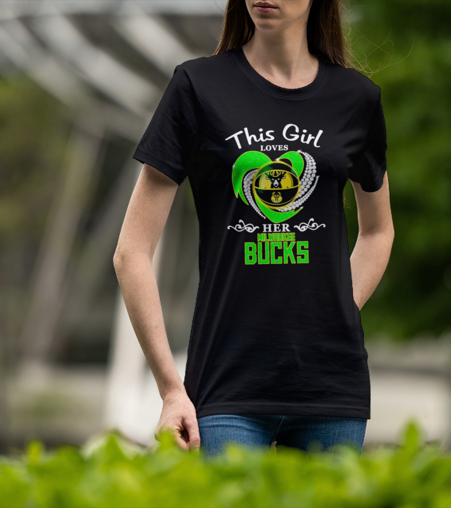 This Girl Loves Her Milwaukee Bucks Heart With Diamonds T-Shirt