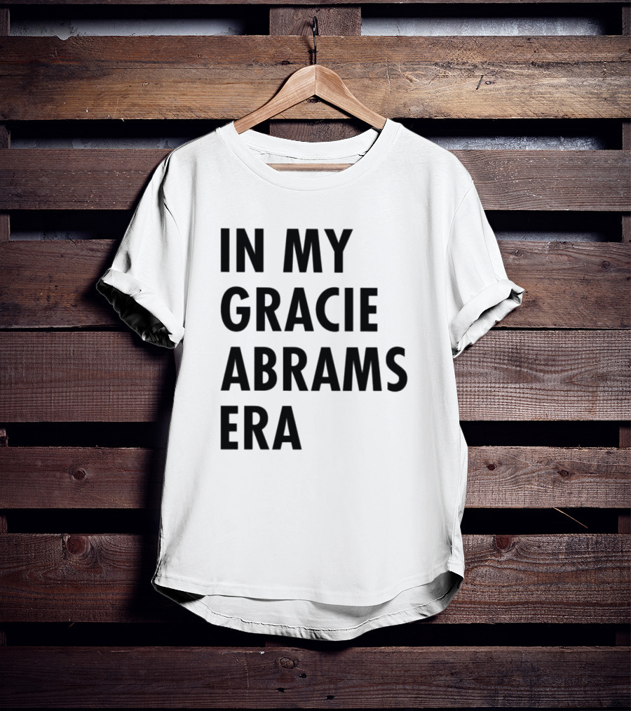 In My Gracie Abrams Era T-Shirt