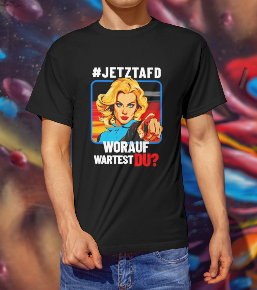 JETZTAFD Worauf Wartest Du? Pop Art Blonde Woman Pointing T-Shirt