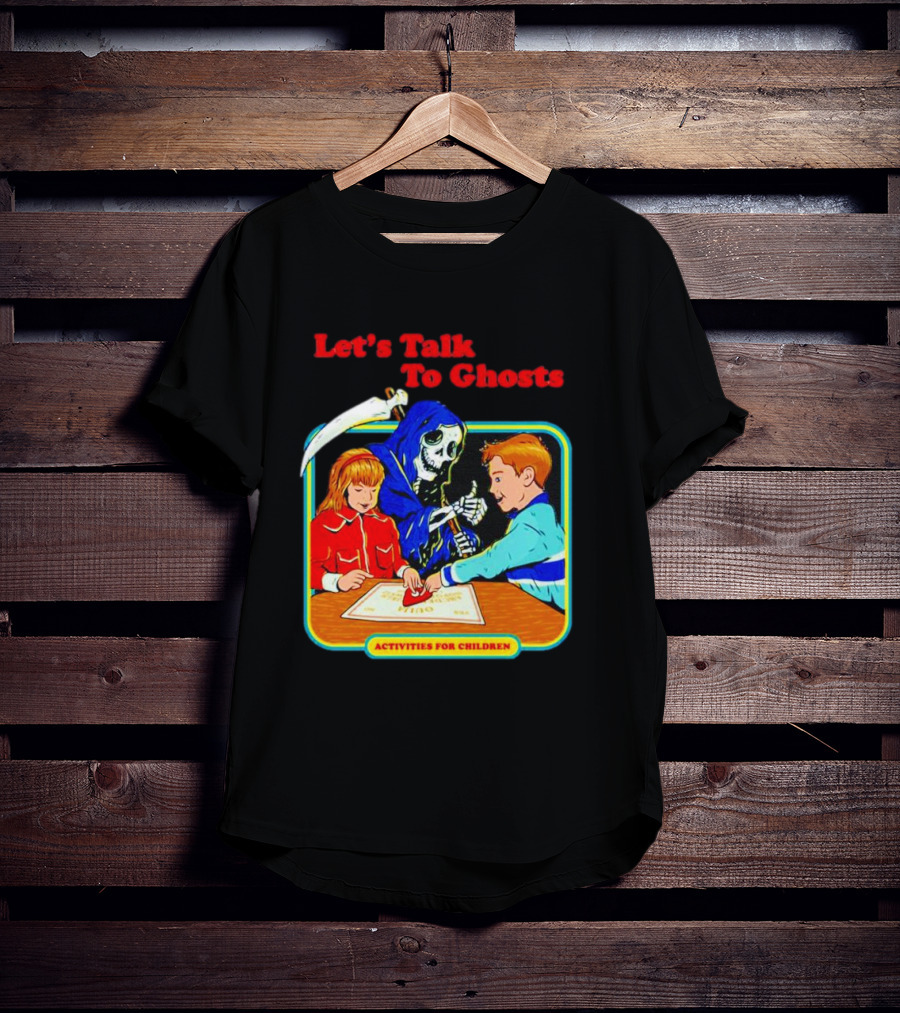 Let’s Talk To Ghosts Activities For Children T-Shirt
