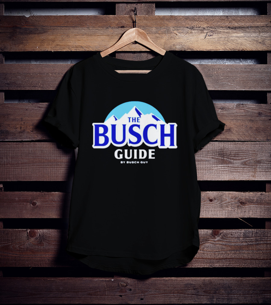 Busch Light The Busch Guide By Busch Guy T-Shirt