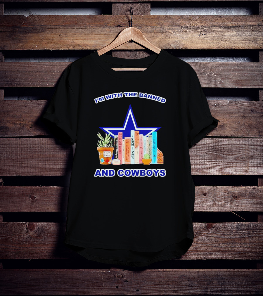 I’m With The Banned Books Star Icon And Cowboys T-Shirt