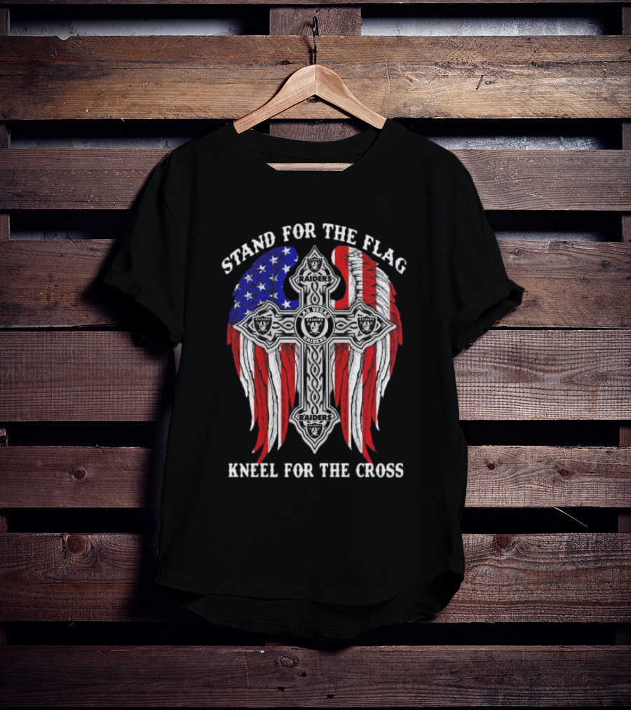 Las Vegas Raiders Stand For The Flag Kneel For The Cross Raiders Logo American Flag Cross T-Shirt