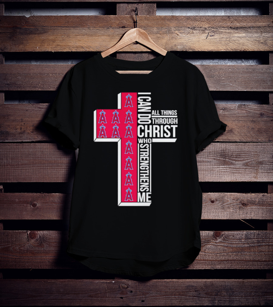 Los Angeles Angels I Can Do All Things Through Christ Who Strengthens Me Cross T-Shirt