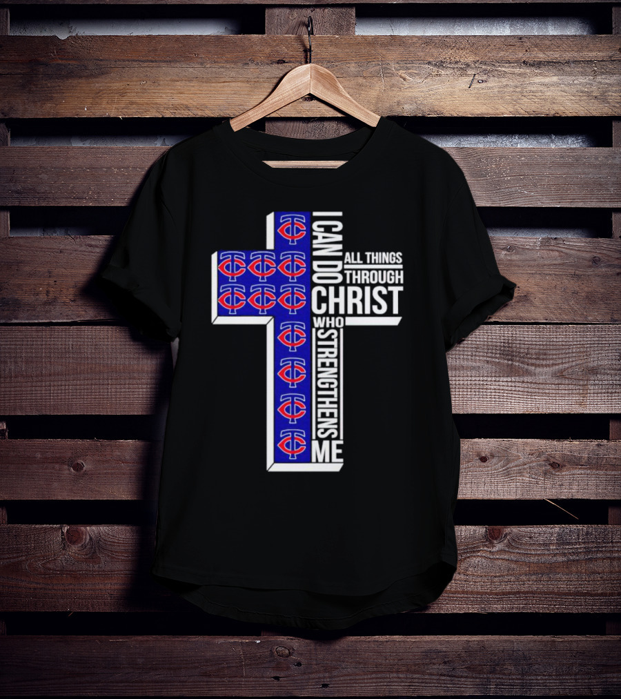 Minnesota Twins I Can Do All Things Through Christ Who Strengthens Me Cross T-Shirt