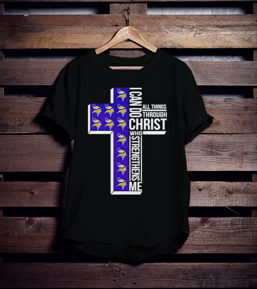 Minnesota Vikings I Can Do All Things Through Christ Who Strengthens Me Cross T-Shirt