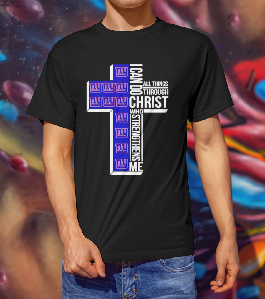 New York Giants I Can Do All Things Through Christ Who Strengthens Me Cross T-Shirt