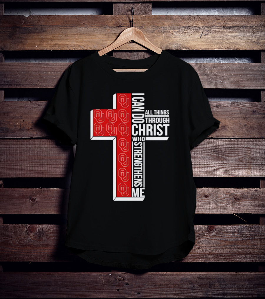 Oklahoma Sooners OU I Can Do All Things Through Christ Who Strengthens Me T-Shirt