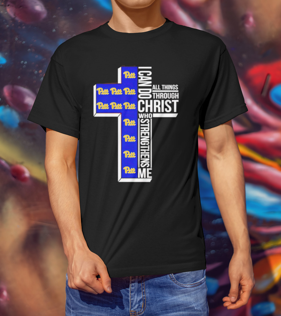 Pitt Panthers I Can Do All Things Through Christ Who Strengthens Me Cross T-Shirt