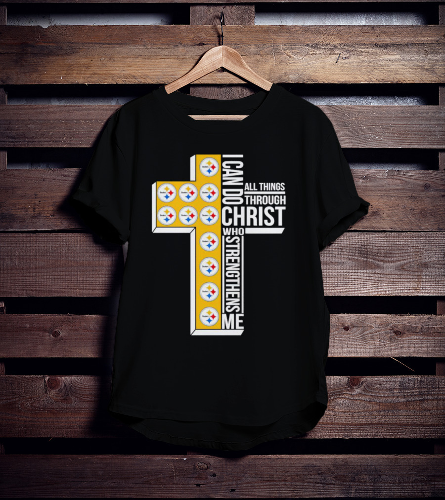 Pittsburgh Steelers I Can Do All Things Through Christ Who Strengthens Me Cross T-Shirt
