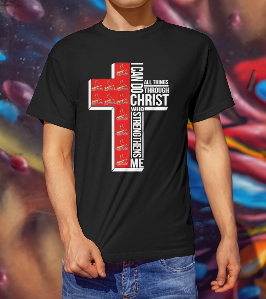 St. Louis Cardinals I Can Do All Things Through Christ Who Strengthens Me Cross T-Shirt