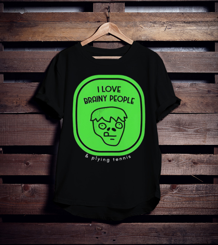I Love Brainy People And Playing Tennis With Zombie Face T-Shirt
