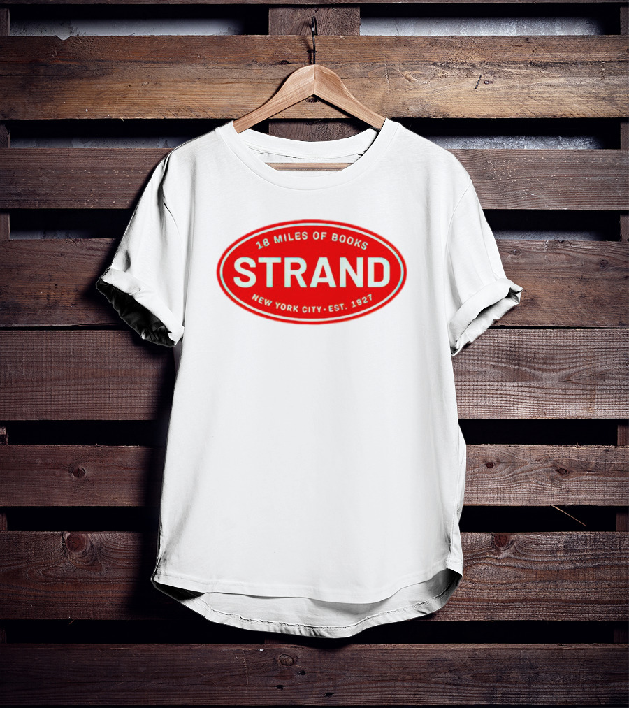 18 Miles Of Books Strand New York City Est. 1927 T-Shirt