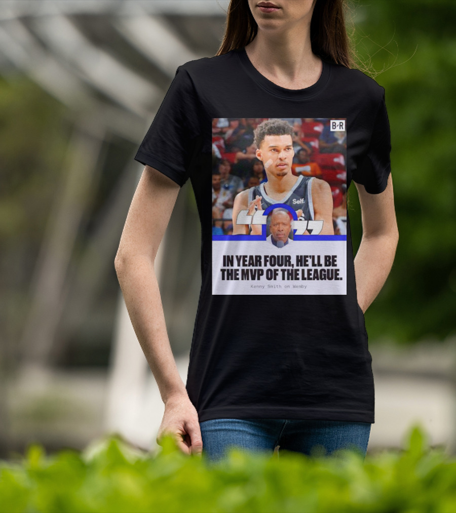 Kenny Smith On Wemby In Year Four He’ll Be The MVP Of The League T-Shirt