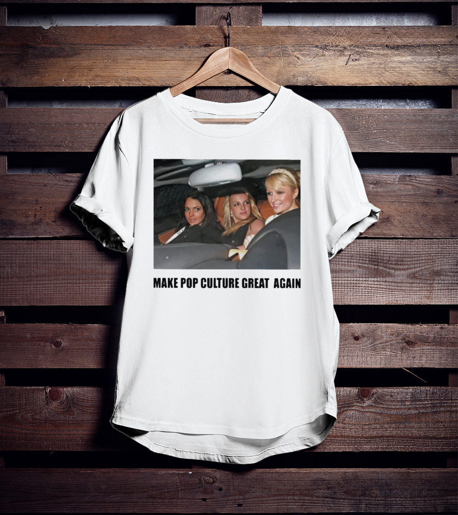 Make Pop Culture Great Again Celebrity Car Moment T-Shirt