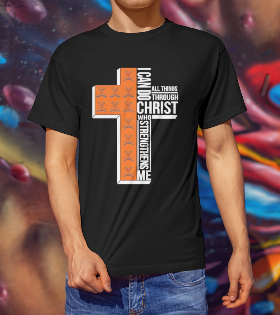 Men’s Virginia Cavaliers Christian Faith I Can Do All Things Through Christ Cross T-Shirt