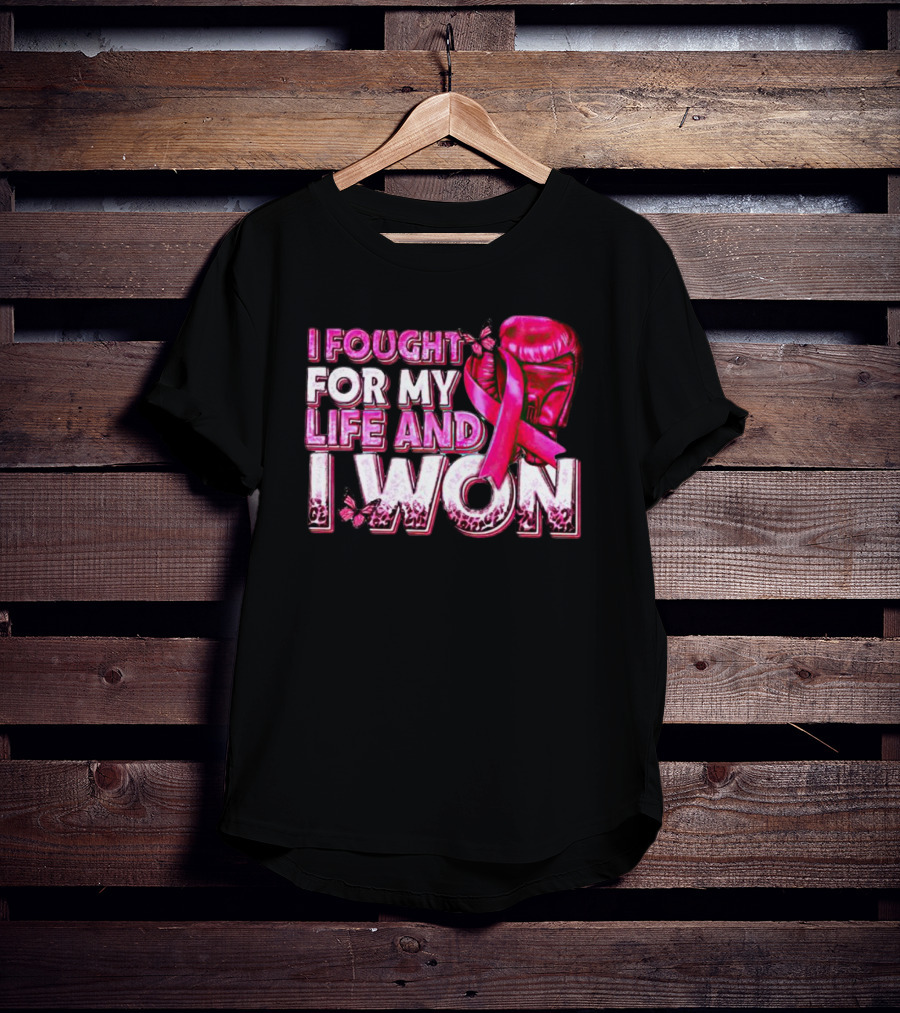 I Fought For My Life And I Won Pink Ribbon Boxing Glove Butterfly T-Shirt