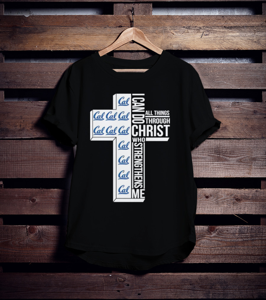 California Golden Bears Cal I Can Do All Things Through Christ Who Strengthens Me T-Shirt