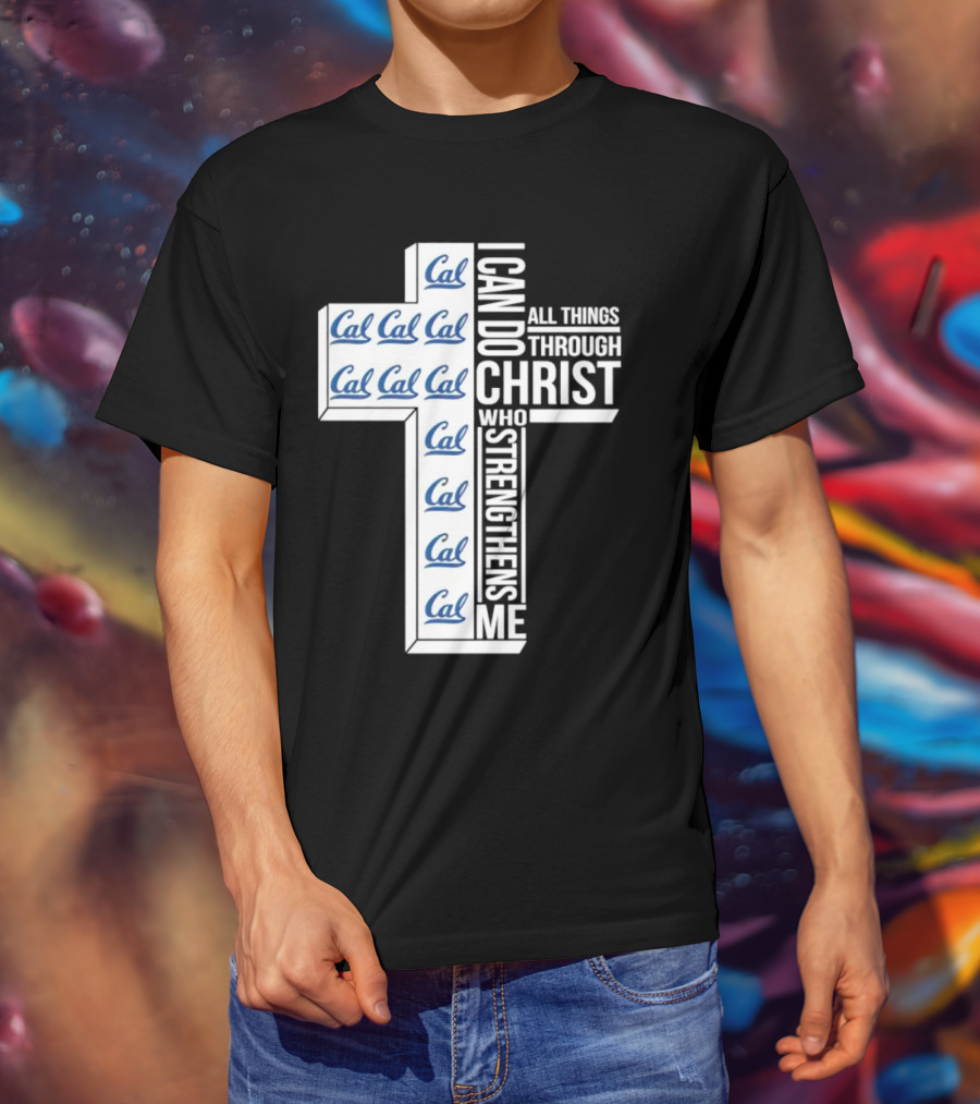 California Golden Bears Cal I Can Do All Things Through Christ Who Strengthens Me T-Shirt