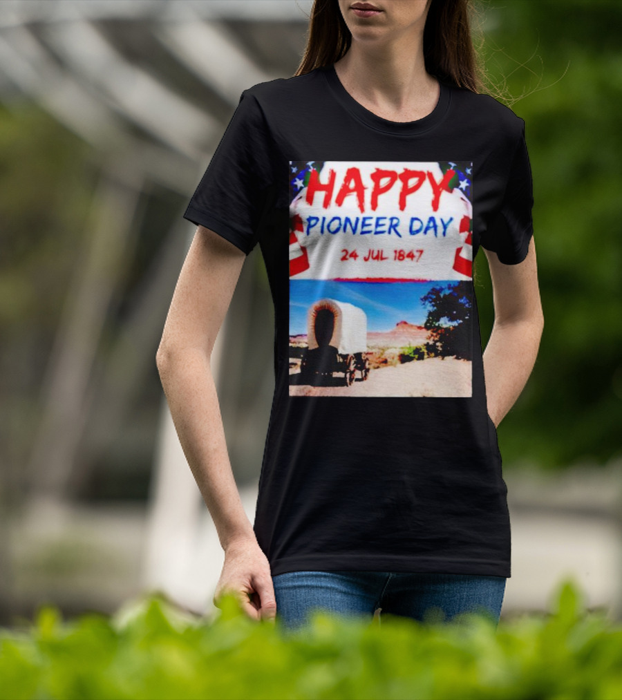 Happy Pioneer Day 24 Jul 1847 Covered Wagon Desert Scene T-Shirt