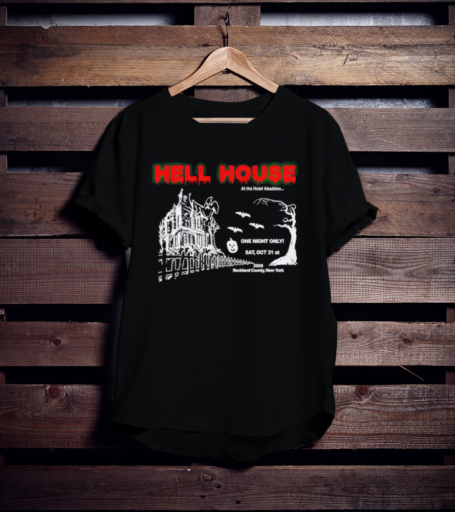 Hell House At The Hotel Abaddon One Night Only Sat Oct 31st 2009 Rockland County New York T-Shirt