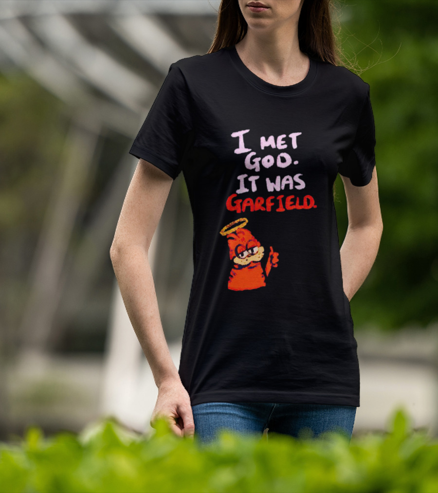 I Met God It Was Garfield Angelic Garfield Image T-Shirt