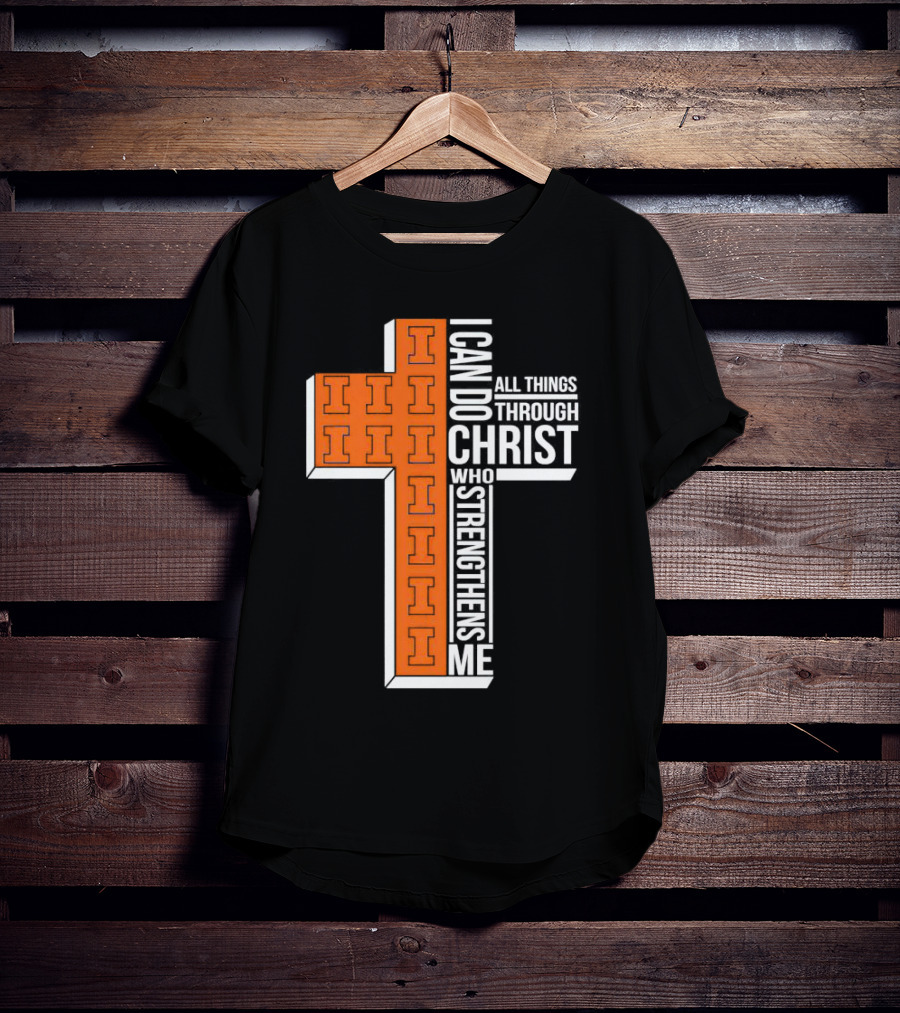 Illinois Fighting Illini I Can Do All Things Through Christ Who Strengthens Me Christian Inspirational Cross T-Shirt