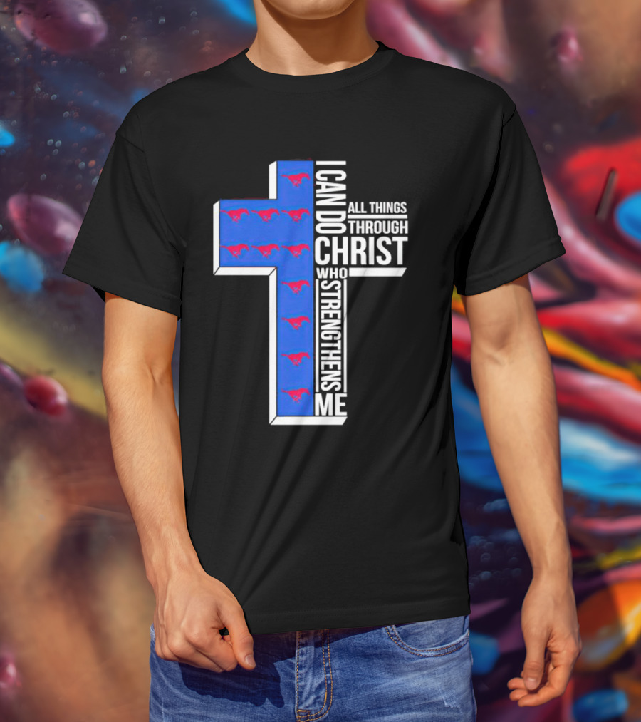 SMU Mustangs I Can Do All Things Through Christ Who Strengthens Me Cross T-Shirt