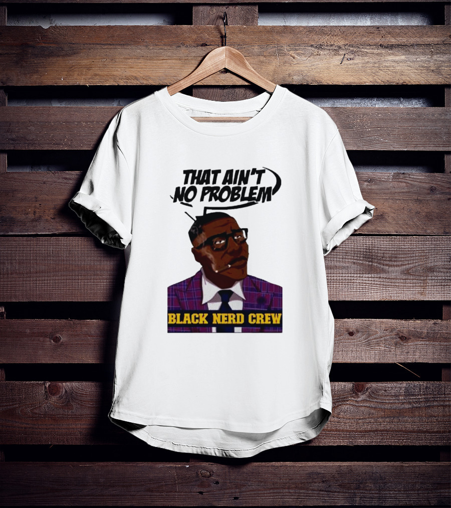 Shannon Sharpe That Ain't No Problem Black Nerd Crew T-Shirt