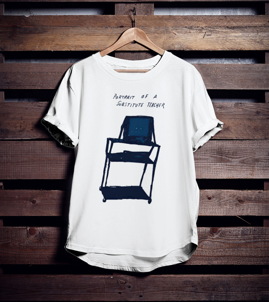 Portrait Of A Substitute Teacher Cart With TV T-Shirt