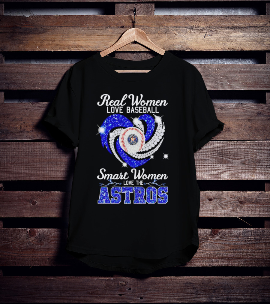 Real Women Love Baseball Smart Women Love The Astros Diamond Heart T-Shirt