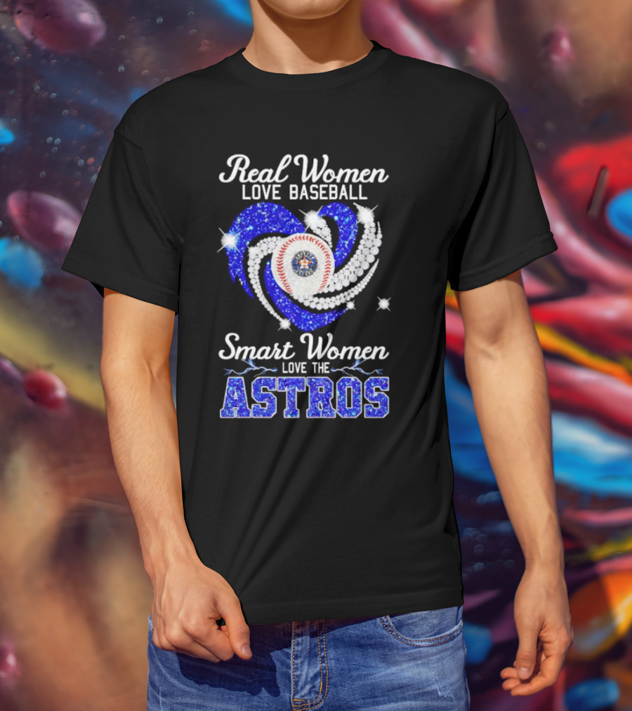 Real Women Love Baseball Smart Women Love The Astros Diamond Heart T-Shirt