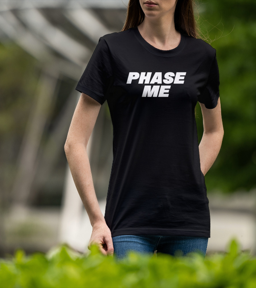 Aaron Rodgers Phase Me Phrase T-Shirt