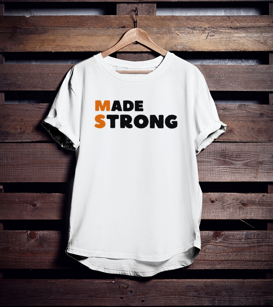 Made Strong T-Shirt