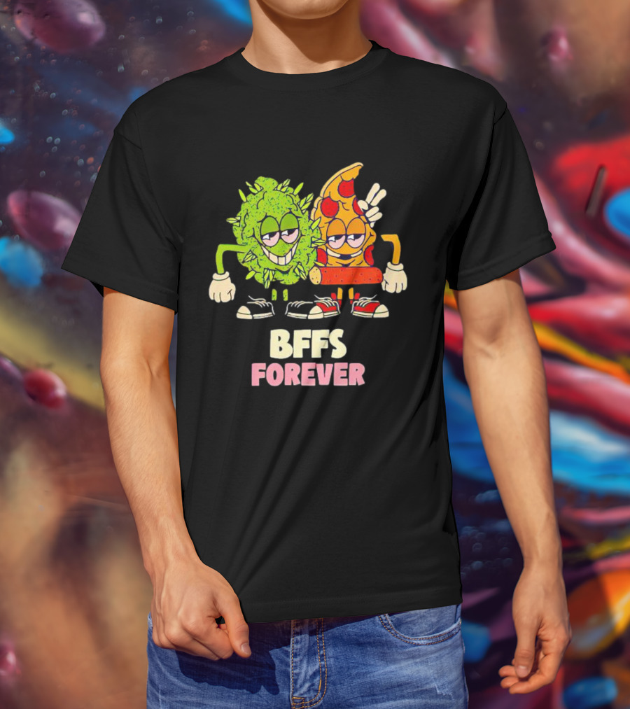 BFFS Forever Weed And Pizza Friendship T-Shirt
