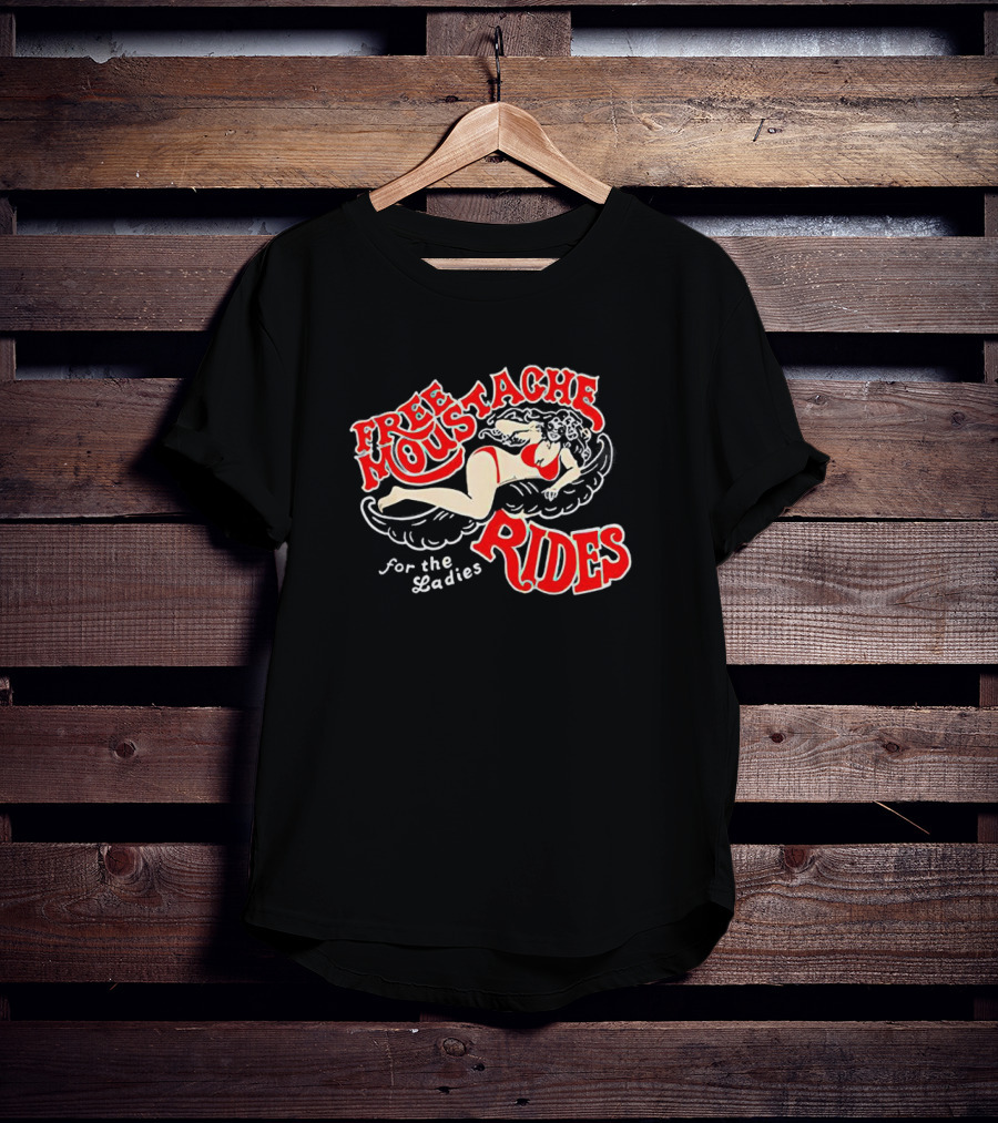 Free Moustache Rides For The Ladies With Retro Pin-Up T-Shirt