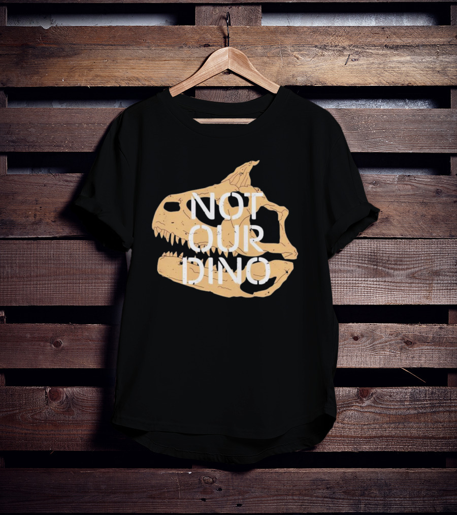 Not Our Dino Dinosaur Skull T-Shirt