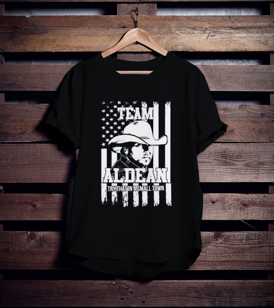 Team Aldean Try That In A Small Town American Flag Cowboy Hat T-Shirt
