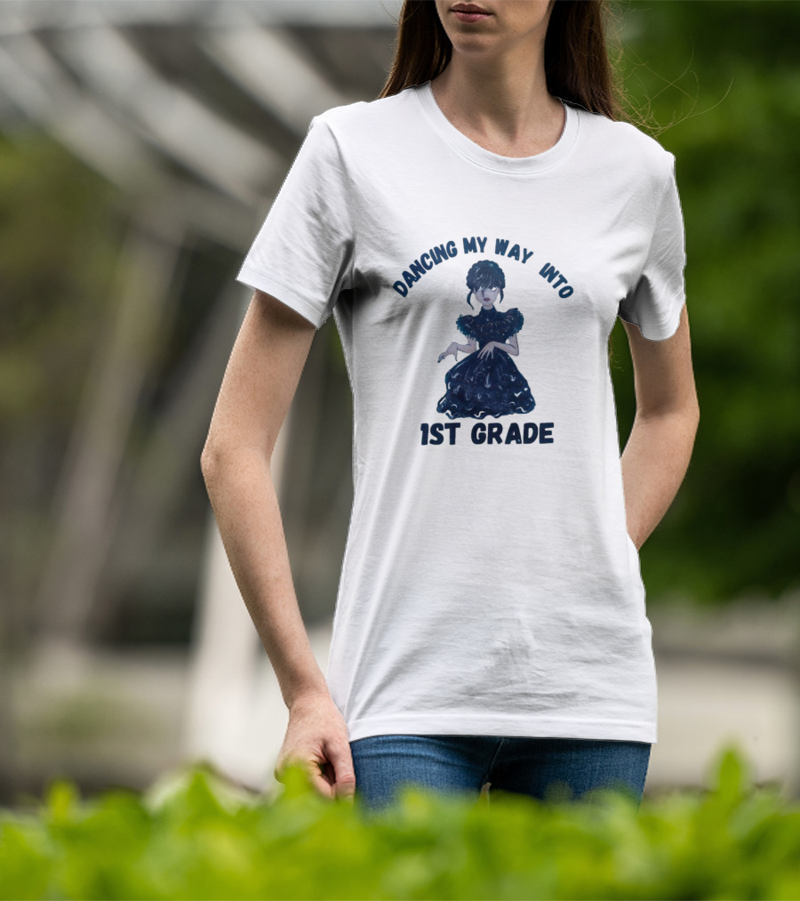 Dancing My Way Into 1st Grade Wednesday T-Shirt
