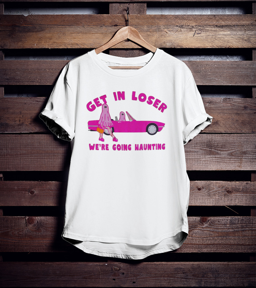 Get In Loser We're Going Haunting Ghost Girl In Pink Car T-Shirt