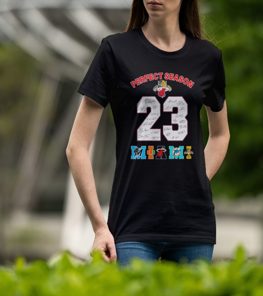 Perfect Season 23 Miami Heat Panthers Marlins Dolphins Signatures T-Shirt